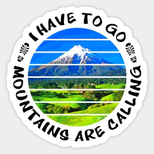 Mountains are calling I have to go walking outside in nature and enjoy the hike in the beautiful surrounding between rivers, trees, rocks, wildlife and green fields. Hiking is a pure gem of joy.   Sticker